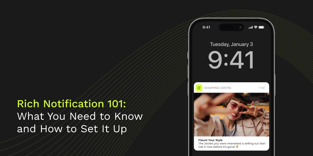 Rich Notification 101: What You Need to Know and How to Set It Up