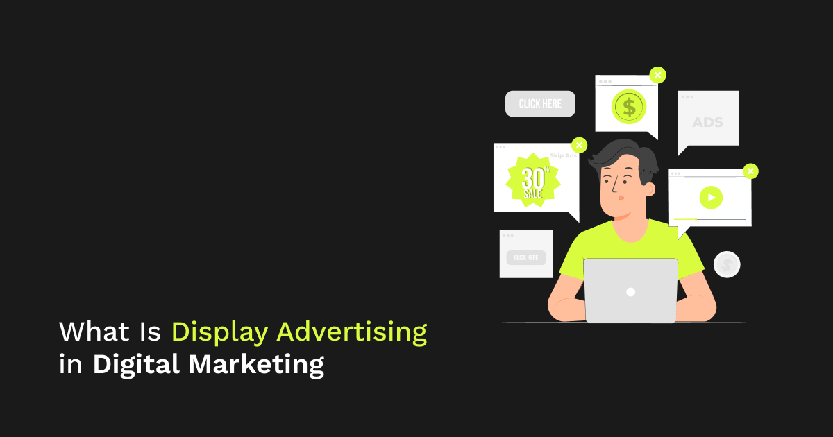 What Is Display Advertising in Digital Marketing